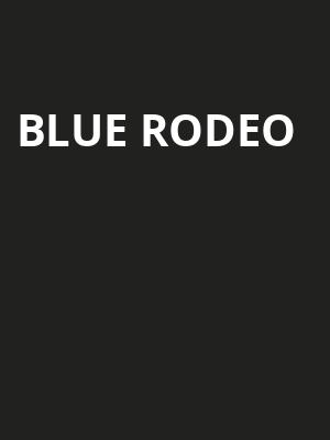 Blue Rodeo, Burton Cummings Theatre, Winnipeg