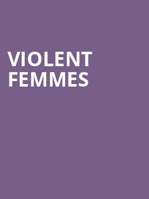 Violent Femmes, Burton Cummings Theatre, Winnipeg