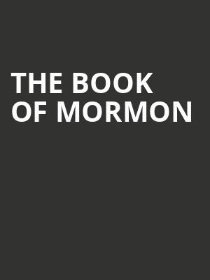 The Book of Mormon, Manitoba Centennial Concert Hall, Winnipeg