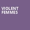 Violent Femmes, Burton Cummings Theatre, Winnipeg