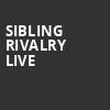 Sibling Rivalry Live, Burton Cummings Theatre, Winnipeg